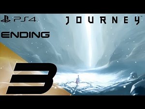 Journey PS4 - Walkthrough Part 3 - Ending, The Mountain [1080p 60fps]