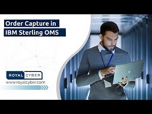 IBM Sterling OMS | Order Capture in IBM Sterling OMS