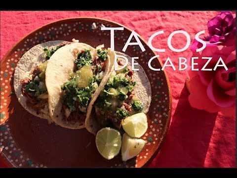 Tacos De Cabeza (How To)