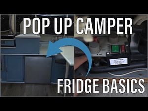 Pop Up Camper REFRIGERATOR Basics | How to Turn On Your Pop Up Camper Dometic 3-Way Refrigerator