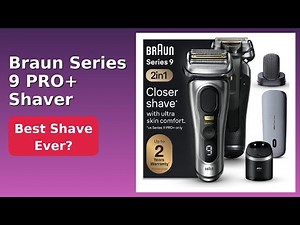 REVIEW (2026): Braun Series 9 PRO+ Shaver. ESSENTIAL details.