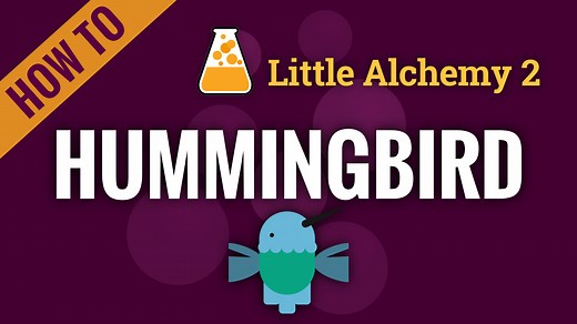 hummingbird - Little Alchemy 2 Cheats