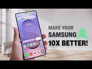 Make Your Samsung Phone 10x Better in Minutes!
