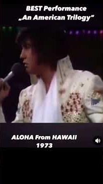 An American Trilogy - Elvis Presley, 1972 from Aloha from Hawaii Honolulu International Center 1973