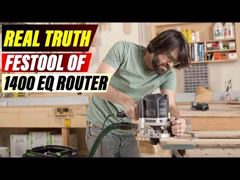 Festool OF 1400 EQ Router Review: The Ultimate Router for Professional Woodworkers?