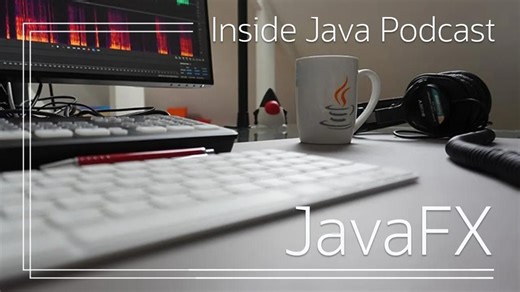 Java官方播客IJP-27-JavaFX说明