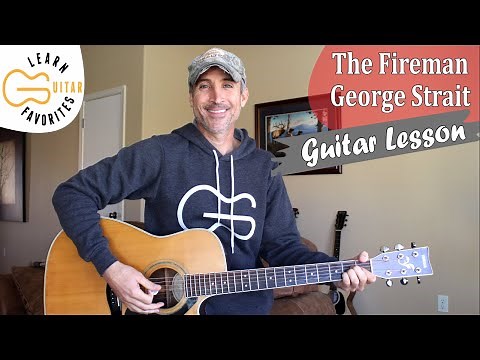 The Fireman - George Strait - Guitar Lesson | Tutorial