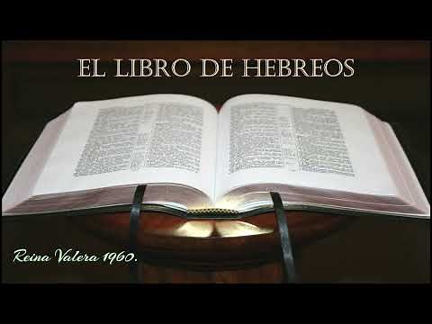 LA BIBLIA HABLADA "HEBREOS" REINA VALERA 1960 AUDIO COMPLETO EN ESPAÑOL NUEVO TESTAMENTO