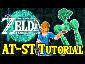 Zelda TotK AT-ST Tutorial