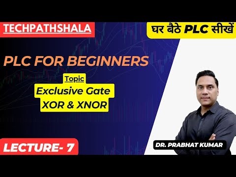 Exclusive Gate XOR & XNOR | Truth table | TechPathshala | PLC for Beginner | Logic Gates