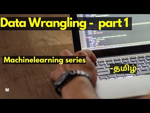 Data wrangling in Tamil | Hands on #1 | Machine learning | Scikitlearn