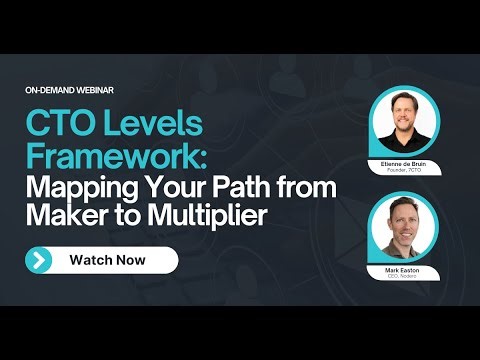 CTO Levels Framework: Mapping Your Path from Maker to Multiplier