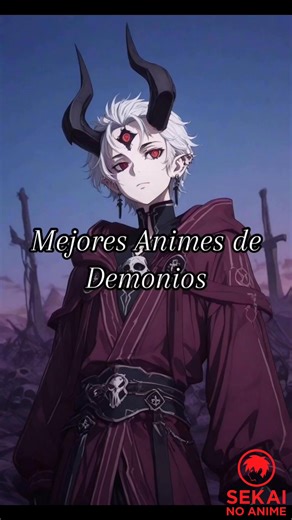 Mejores animes de demonios 😈 | Sekai No Anime