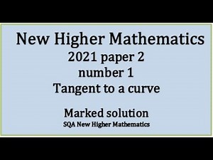 2021 Higher Mathematics Paper 2 no.1 Tangent to a curve