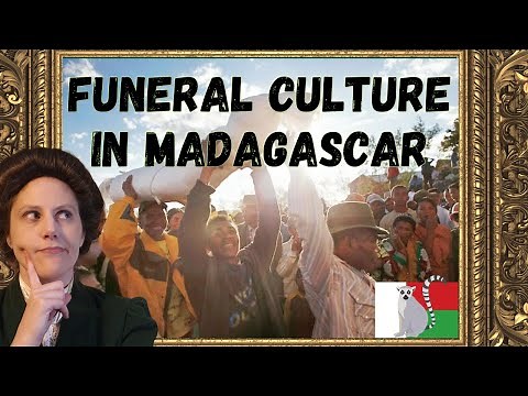 Madagascar's Unique Funeral Culture: From Taboo to Turning the Bones
