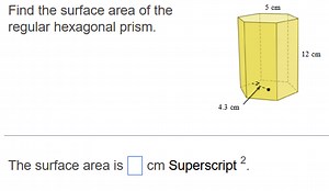 Find the surface area of the regular hexagonal prism.The surf... | Filo