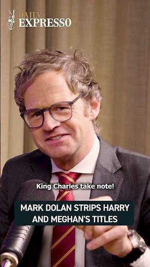 "I've STRIPPED the couple of their titles" Mark Dolan acts | Daily Expresso #Royals