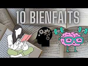 10 Bienfaits de la lecture 📚