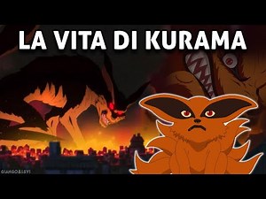 La Vita di Kurama: La Volpe a Nove Code | Naruto