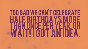 Half Birthday Messages
