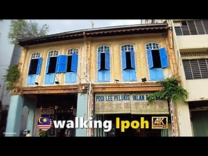 Ipoh Walking Tour 4K | Discover Malaysia’s Hidden Gem 🇲🇾