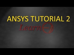 ANSYS Tutorial 2