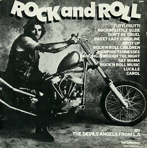 The Devils Angels From L.A - Rock And Roll