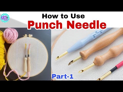 Punch Needle को कैसे चलाए ? Part -1 | Tips and tricks | How to use Punch needle step by step