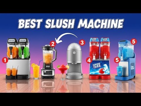 Best Slush Machine for Home: Top 5 Slushie Machine Reviews [Watch This Before You Make a Choice!]