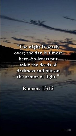 Night and Day — Romans 13:12