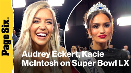 Miss USA Audrey Eckert & 'Love Is Blind's Kacie McIntosh reveal who they want to meet at Super Bowl 2026