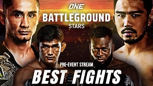 ONE: BATTLEGROUND Stars | Best Fights