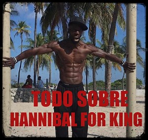 Todo sobre HANNIBAL FOR KING ▷ altura, peso, rutina