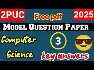 2nd PUC 2024-25 ||Computer Science KeyAnswers || Solved Model Question Paper ||for Annual Exam 2025