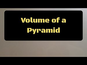 Volume of a Pyramid
