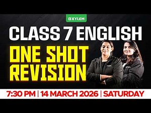 Class 7 Annual Exam 2026 : English | ONE SHOT REVISION | Xylem Class 7