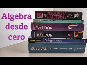 Libros de Algebra y Aritmetica para empezar desde cero!!!