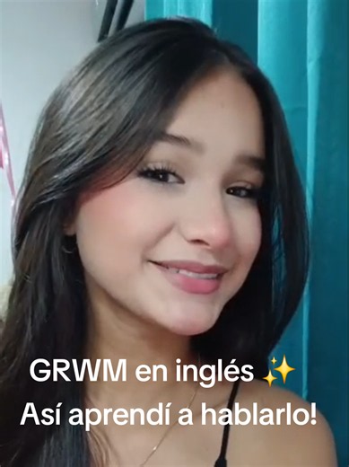 GRWM en inglés: así aprendí a hablarlo