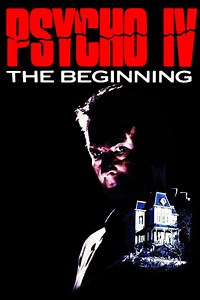 Psycho IV: The Beginning Summary, Trailer, Cast, Where to Watch and More