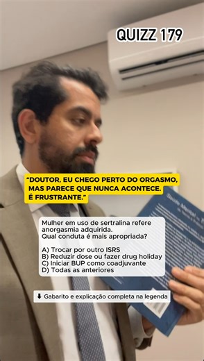 Dr Rafael Gomes - Médico Psiquiatra CRM/SP 169787 RQE 71951 on Instagram: "⬇ Gabarito e explicação completa na legenda ✅ Gabarito: D — Todas as anteriores Disfunção sexual por ISRS pode ser manejada com redução de dose, drug holiday (em casos selecionados), troca de classe ou uso de bupropiona como modulador. ❌ A, B, C – Isoladamente são estratégias válidas, mas o manejo é individualizado e pode envolver mais de uma abordagem. 📚 Referência: Taylor MJ et al. Strategies for managing sexual dysfun