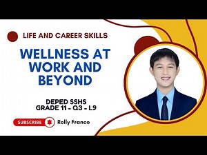 Wellness at Work and Beyond | Physical Activities for Work-Life Balance | SHS Life and Career Skills