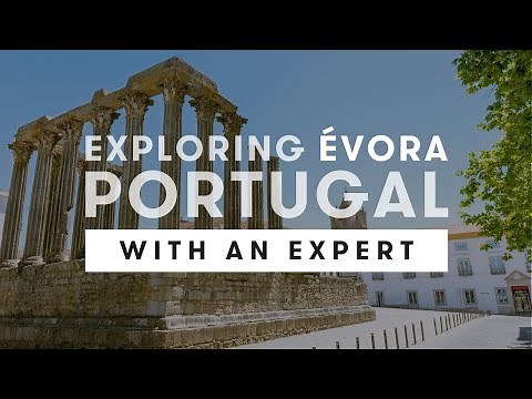 Exploring Évora, Portugal | A UNESCO World Heritage Site