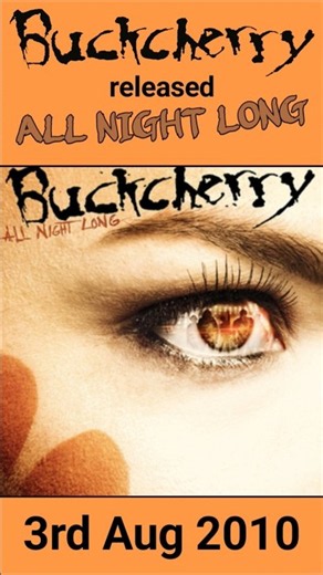 Buckcherry released All Night Long 3rd Aug 2010.