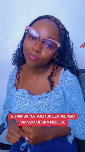 Nitaimba na Kumtukuza Muumba Wangu Mpaka Nizeeke