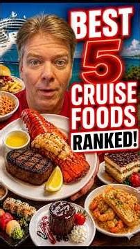 The 5 Best Foods on a Cruise (Don’t Miss These!)