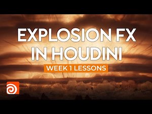 Explosion FX in Houdini | Week 1 Lessons from a Pro FX Artist