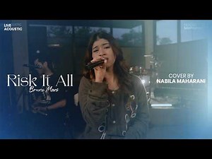 Bruno Mars - Risk It All | Cover By Nabila Maharani