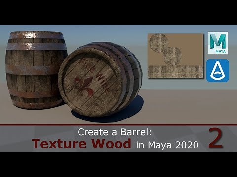 Create a Barrel: Texture Wood in Maya 2020 (2/6)