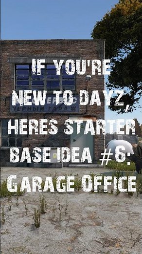 If You're New to DayZ, Here's Starter Base 6--Garage Office #dayz , #shorts