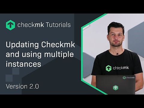 Updating Checkmk and using multiple instances #CMKTutorial